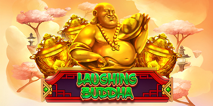 Tips & Trik Maxwin Slot Laughing Buddha