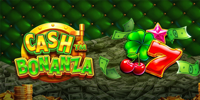 Tips Gacor Menang Besar Slot Cash Bonanza